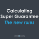 Calculating Super Guarantee