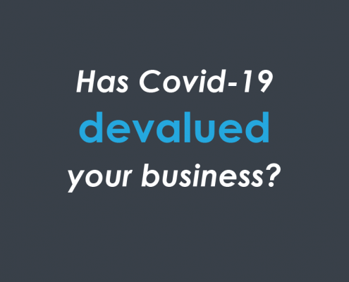 covid devalued your business?